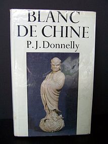 Book:  Blanc de Chine by P.J. Donnelly (Out of Print)