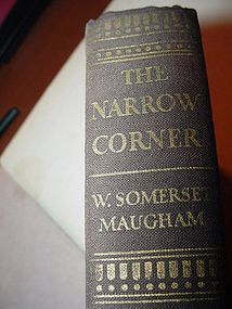 1st American Ed ~ THE NARROW CORNER ~ W. Somerset Maugham