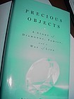 1st Ed Precious Objects~Diamonds Family +A Way of Life~ Alicia Oltuski