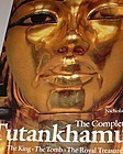 Complete Tutankhamun: The King, the Tomb, the Royal Treasure 
~Reeves