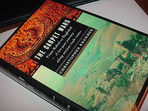 1st Ed The Carpet Wars~From Kabul to Baghdad~Christopher Kremmer
