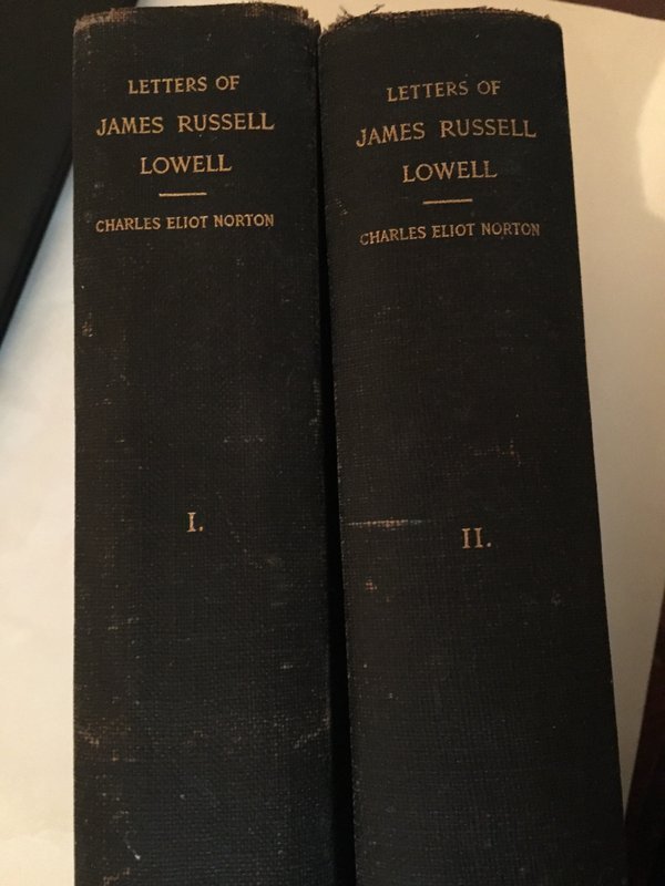 (2 Vols.) Letters of James Russell Lowell ~ Charles E.Norton 1894