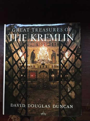 Great Treasures of the Kremlin ~ David Douglas Duncan
