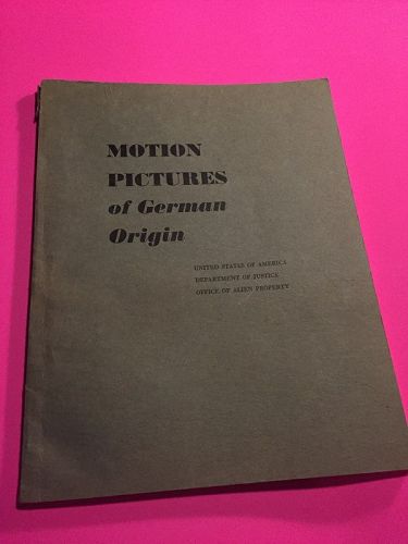 Motion Pictures of German Origin~ Office of Alien Properties