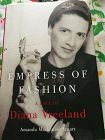 1st Ed~ EMPRESS OF FASHION A LIFE OF Diana Vreeland HC/DJ