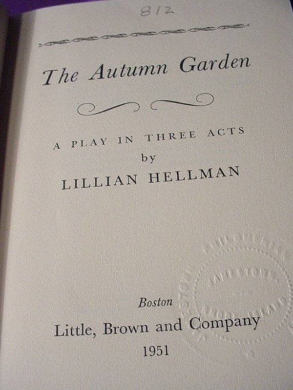 1st Ed ~ The Autumn Garden~ Lillian Helman