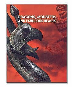 "DRAGONS, MONSTERS AND FABULOUS BEASTS"