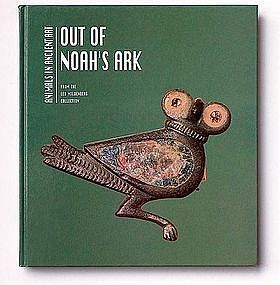 "OUT OF NOAH'S ARK: ANIMALS IN ANCIENT ART"