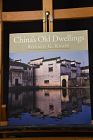 China's Old Dwellings. By Ronald G. Knapp. University of Hawaii, 2000.