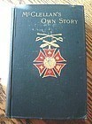 CIVIL WAR BOOK McCLELLANS OWN STORY COPYRIGHT 1886