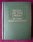 MUSIC Of The WILD By G. STRATTON-PORTER 1910