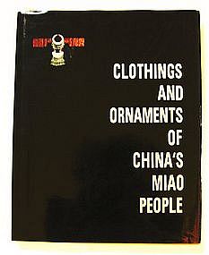 Clothings and Ornaments of China's Miao People