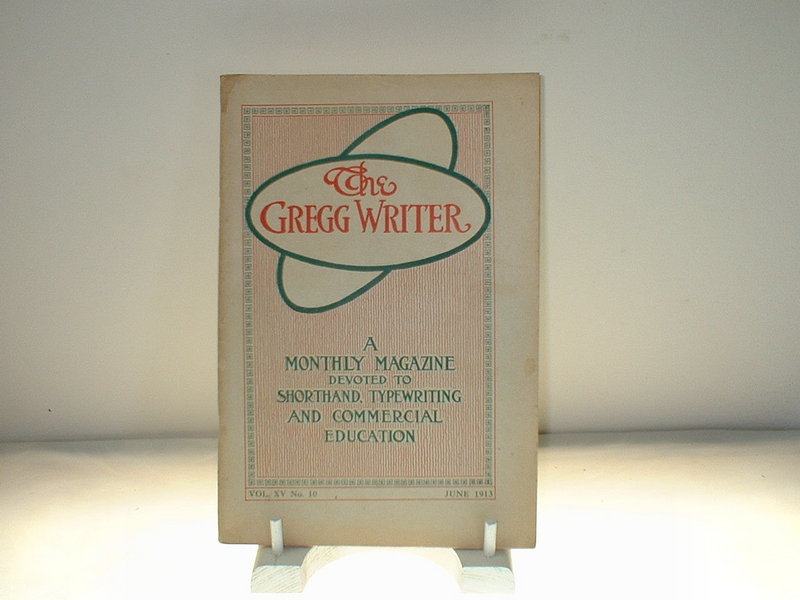 The Gregg Writer Vol. XV, No. 10. June 1913