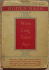 OGDEN NASH (1902-1971) signed book "Many Long Years Ago" by noted poet