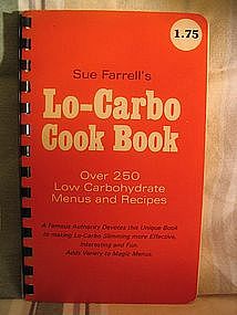 Sue Farrell's Lo-Carbo Cookbook