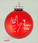 “I LOVE YOU” -- SIGN LANGUAGE RED GLASS ORNAMENT