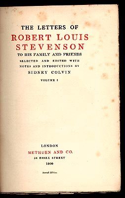 Robert Louis Stevenson - LETTERS TO HIS FAMILY Vol. 1&amp;2