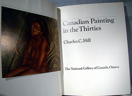 Charles Hill CANADIAN PAINTING IN THE THIRTIES BOOK