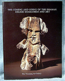 COMING AND GOING OF THE SHAMAN ESKIMO ART BOOK