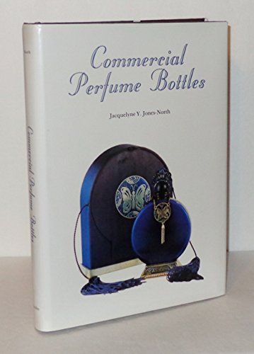 Commercial Perfume Bottles byJacquelyne Y. Jones-North