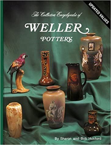 Collector's Encyclopedia of Weller Pottery by Sharon Huxford