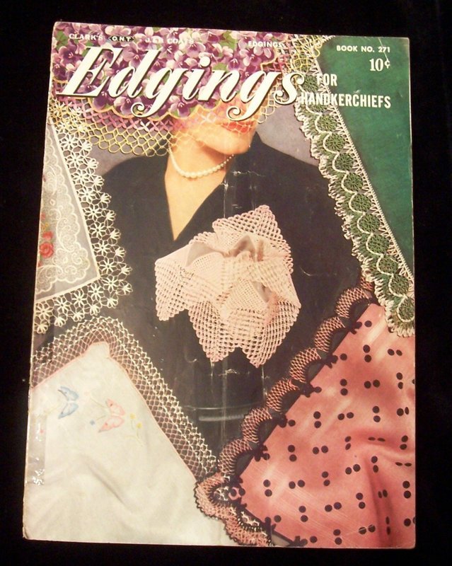 Crocheted Edgings for Handkerchiefs Instruction Book