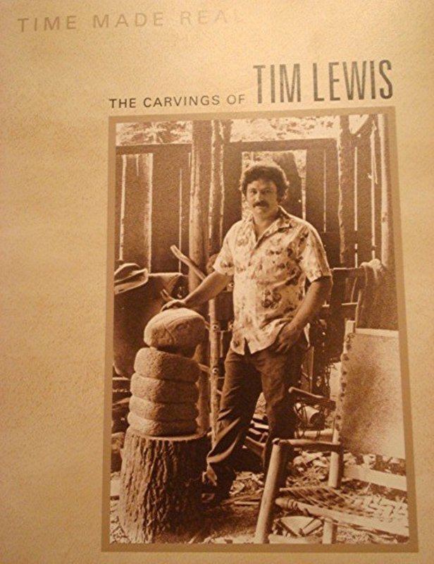 Tim Lewis Book, Time Made Real, Tim Lewis Stone Carver