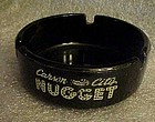Vintage Carson City Nugget souvenir casino ashtray