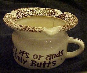 Vintage chamber pot ashtray No if or ands Only butts