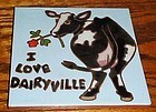 Custom handmade ceramic 6" tile COW I love Dairyville