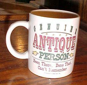 Mug "Genuine Antique Person, Been there done that, Can't remember"