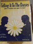 Telling it to the Daisies (But it never gets back to you) sheet music