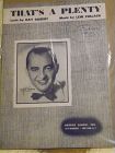 That's A Plenty vintage sheet music by Ray Gilbert Lew Pollack