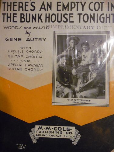 There's an empty cot in the bunkhouse tonight sheet music Gene Autry