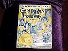 Mechanical Man The Gold Diggers of Broadway