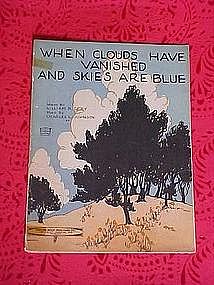 When clouds have vanished and skies are blue, 1922
