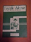 I walk Alone, sheet music, Real signature Autographs