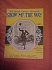 Show me the way, sheet music 1924