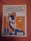 You only want me when you're lonesome, music 1926