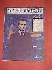 You Ain't Heard Nothing yet, Al Jolson 1919