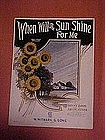 When will the sun shine for me, music  1923