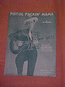 Pistol Packin' Mama, by Al Dexter 1943