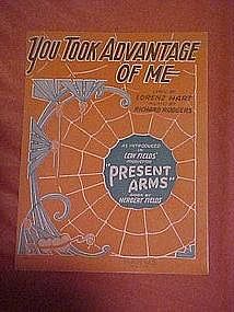 You took advantage of me, from Present Arms 1928