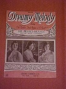 Dreamy Melody,The Misses Dennis (Dennis Sisters) 1922