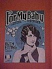 For My Baby, Featuring Ruth Etting on the cover 1927