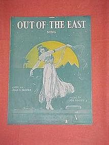 Out of the East, by Jean C. Havez and Joe Rosey 1918