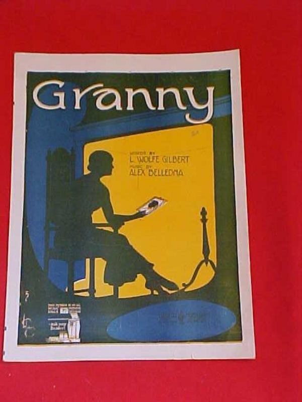 Granny, by L. Wolfe Gilbert and Alex Belledna 1919