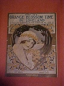 When it's Orange Blossom time in Loveland, I'll be.....