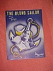 The Blond Sailor, WWII 1942
