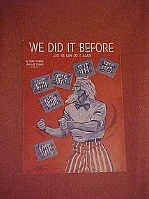 We did it before- and we can do it again, music 1916